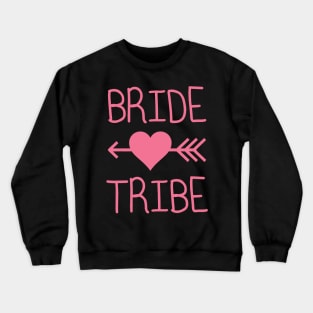 Bride Tribe Crewneck Sweatshirt